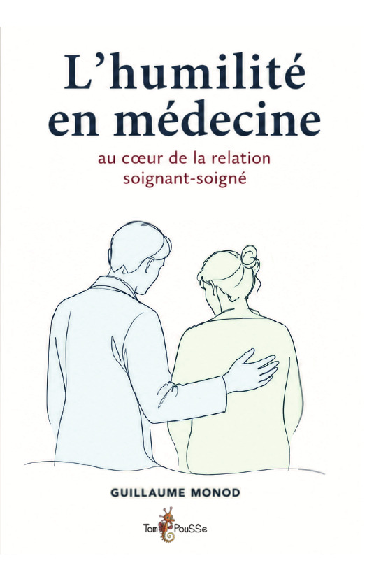 L'humilité en médecine, au coeur de la relation médecin-malade (9782353454365-front-cover)