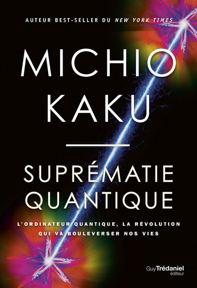 Suprématie quantique - L'ordinateur quantique, la révolution qui va bouleverser nos vies (9782813232632-front-cover)
