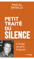 Petit Traité du silence à l'usage des gens bruyants (9782813234100-front-cover)