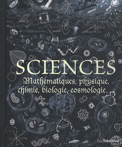 Sciences - Mathématiques, physique, chimie, biologie, cosmologie (9782813205179-front-cover)