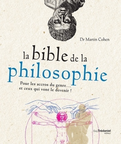 La bible de la philosophie - Pour les accros du genre... et ceux qui vont le devenir ! (9782813209252-front-cover)