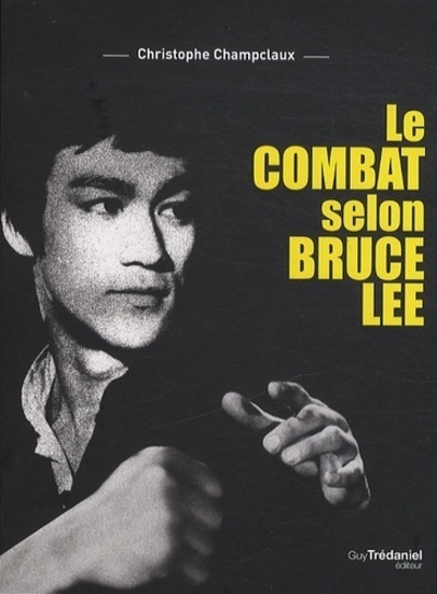 Le combat selon Bruce Lee (9782813206008-front-cover)