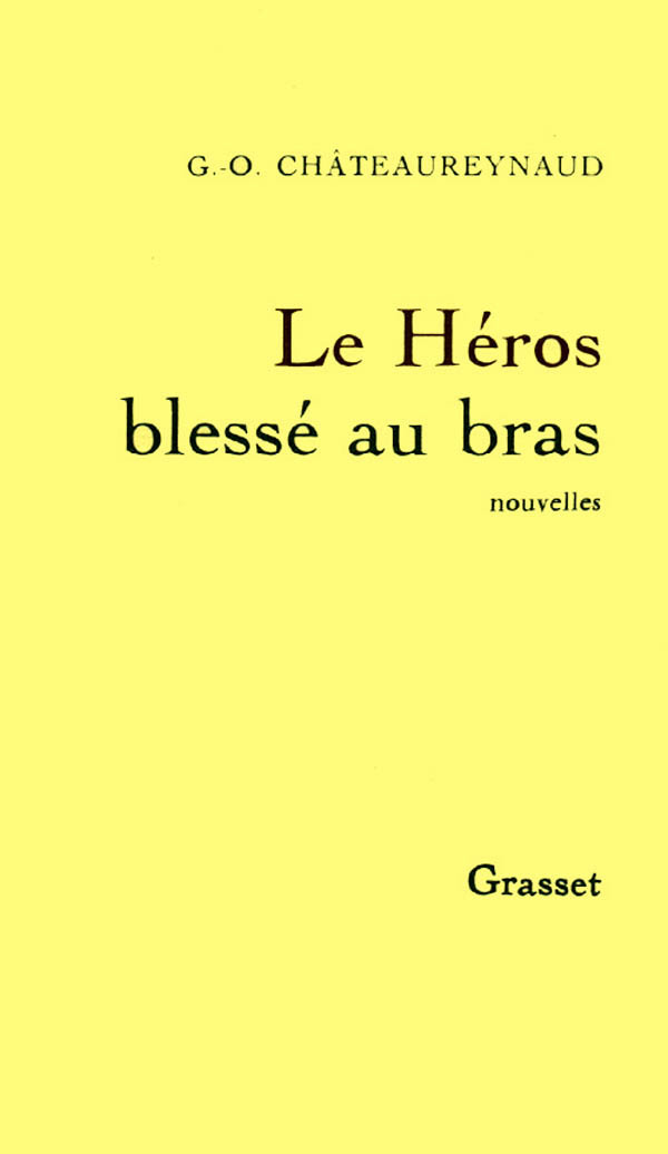 Le héros blessé au bras (9782246391111-front-cover)