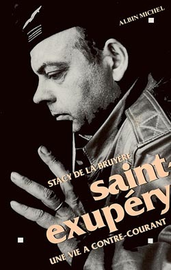 Saint-Exupéry, Une vie à contre-courant (9782226069467-front-cover)