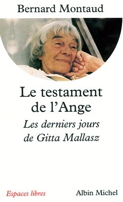 Le Testament de l'Ange, Les derniers jours de Gitta Mallasz (9782226079404-front-cover)