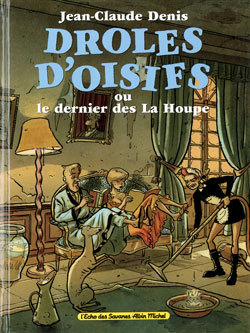 Drôles d'Oisifs ou le Dernier des La Houpe (9782226078704-front-cover)