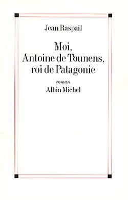 Moi, Antoine de Tounens, roi de Patagonie (9782226011398-front-cover)
