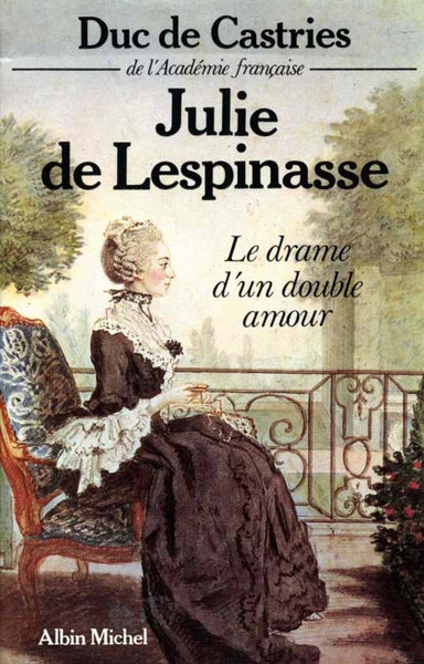 Julie de Lespinasse, Le drame d'un double amour (9782226022684-front-cover)