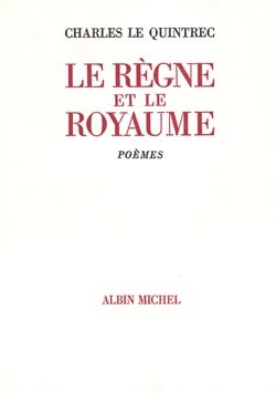 Le Règne et le Royaume, Poésie complète 1970-1982 (9782226019172-front-cover)