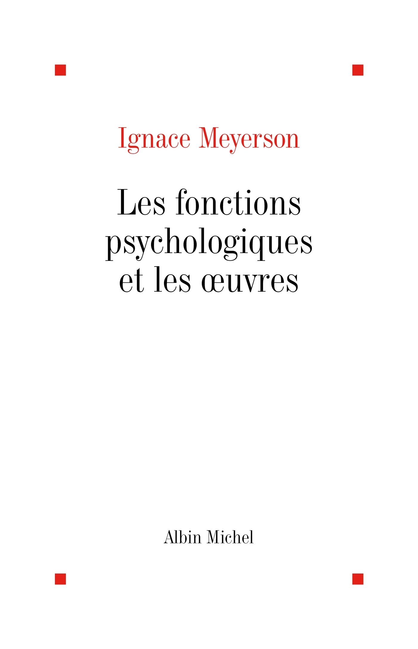 Les Fonctions psychologiques et les oeuvres (9782226077899-front-cover)