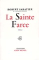 La Sainte Farce (9782226042606-front-cover)