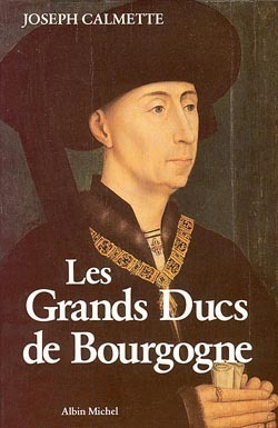 Les Grands Ducs de Bourgogne (9782226003508-front-cover)