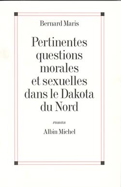 Pertinentes Questions morales et sexuelles dans le Dakota du Nord (9782226068828-front-cover)
