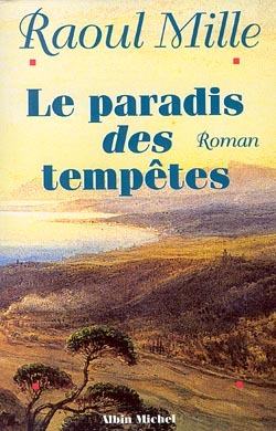 Le Paradis des tempêtes - tome 1 (9782226093295-front-cover)