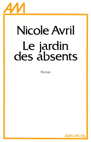 Le Jardin des absents (9782226005090-front-cover)