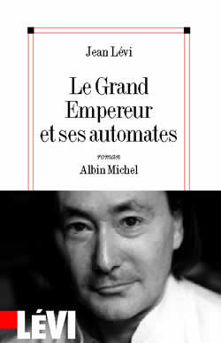 Le Grand Empereur et ses automates (9782226021038-front-cover)