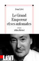 Le Grand Empereur et ses automates (9782226021038-front-cover)