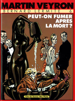 Bernard Lermite - Tome 06, Peut-on Fumer Après la Mort ? (9782226032942-front-cover)