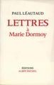 Lettres à Marie Dormoy (9782226036049-front-cover)