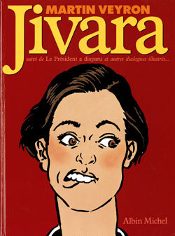 Jivara, Le président a disparu et autres dialogues (9782226059147-front-cover)