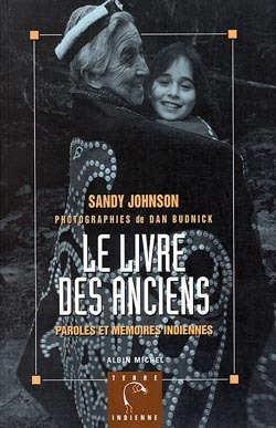 Le Livre des Anciens, Paroles et mémoire indiennes (9782226084835-front-cover)