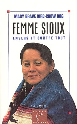 Femme sioux, Envers et contre tout (9782226079640-front-cover)