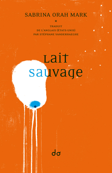 Lait sauvage (9791095434306-front-cover)