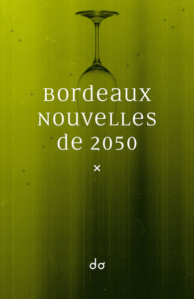 Bordeaux. Nouvelles de 2050 (9791095434153-front-cover)