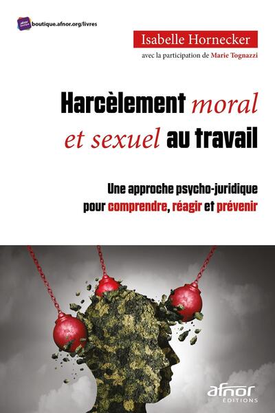 Harcèlement moral et sexuel au travail, Une approche psycho-juridique pour comprendre, réagir et prévenir (9782124657735-front-cover)