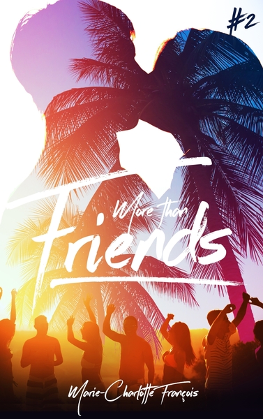 Friends - tome 2 - More than friends (9782017108535-front-cover)