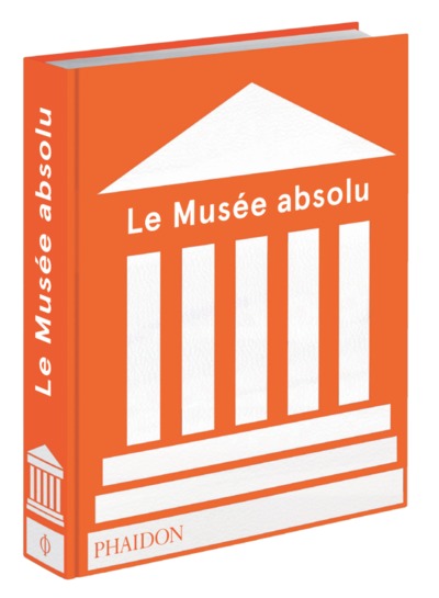LE MUSEE ABSOLU, FORMAT MIDI (9780714874869-front-cover)