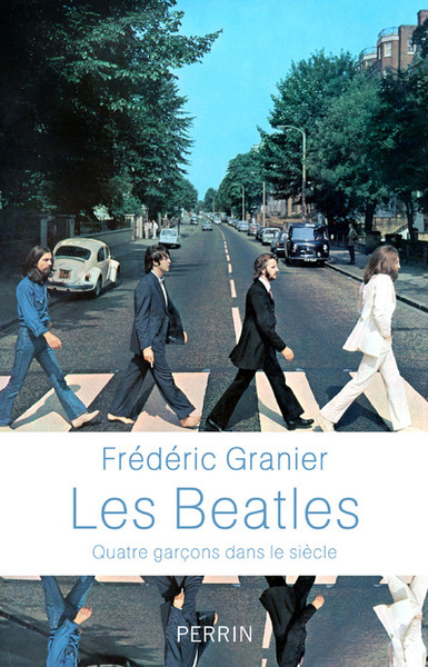 Les Beatles - Quatre garçons dans le siècle (9782262077235-front-cover)
