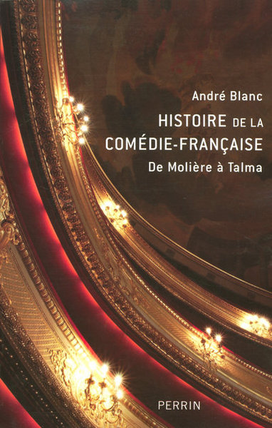 Histoire de la comédie-française (9782262023829-front-cover)
