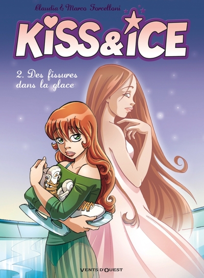 Kiss & Ice - Tome 02, Des fissures dans la glace (9782749306599-front-cover)