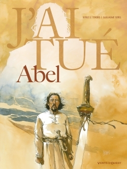 J'ai tué - Abel (9782749307862-front-cover)