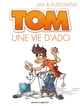 Tom - Tome 01, Une vie d'ado (9782749305189-front-cover)