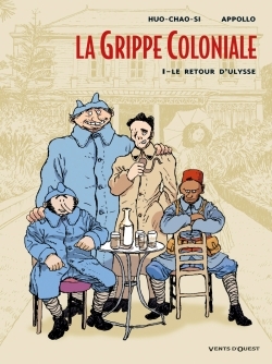 La Grippe Coloniale - Tome 01, Le retour d'Ulysse (9782749300962-front-cover)