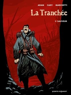 La Tranchée - Tome 01, Sauveur (9782749302140-front-cover)