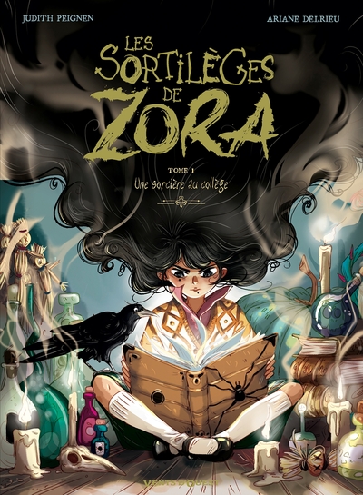 Les Sortilèges de Zora - Tome 01, Une sorcière au collège (9782749309385-front-cover)