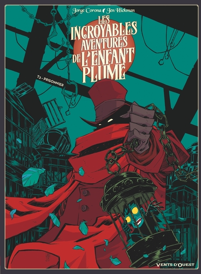 Les Incroyables aventures de l'enfant plume - Tome 03, Prisonnier (9782749308906-front-cover)