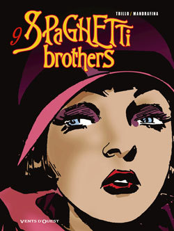 Spaghetti Brothers - Tome 09 (9782749302362-front-cover)