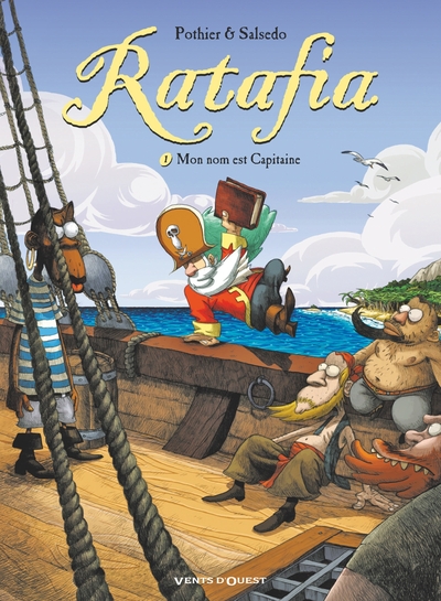 Ratafia - Tome 01, Mon nom est Capitaine (9782749308715-front-cover)