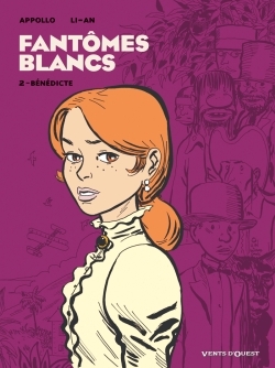 Fantômes Blancs - Tome 02, Bénedicte (9782749303017-front-cover)