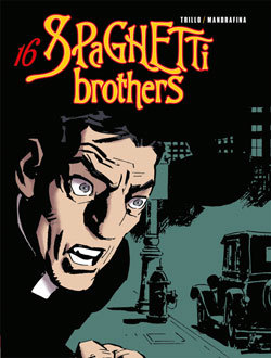 Spaghetti Brothers - Tome 16 (9782749303703-front-cover)