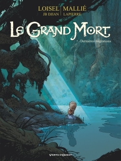 Le Grand Mort - Tome 07, Dernières migrations (9782749308371-front-cover)
