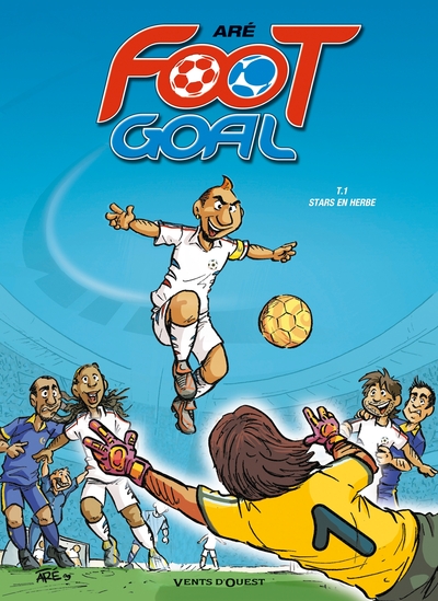 Foot Goal - Tome 01, Stars en herbe (9782749305363-front-cover)