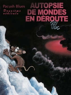 Pacush Blues - Tome 12, Douzième véhicule - Autopsie de mondes en déroute (9782749301631-front-cover)