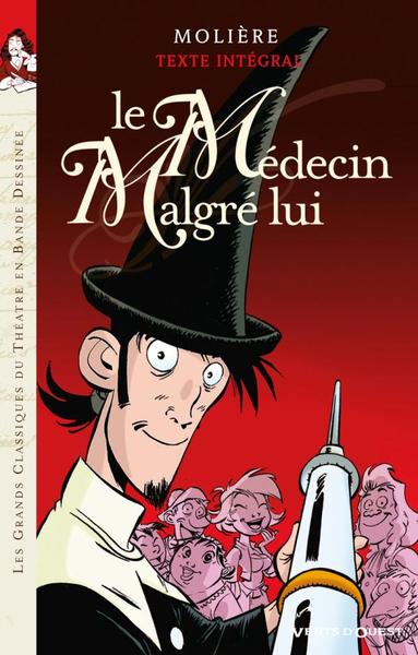 Le Médecin malgré lui, Nouv. Ed. (9782749303727-front-cover)