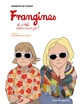 Frangines, et c'est comme ça ! (9782749306988-front-cover)