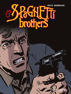 Spaghetti Brothers - Tome 13 (9782749302867-front-cover)
